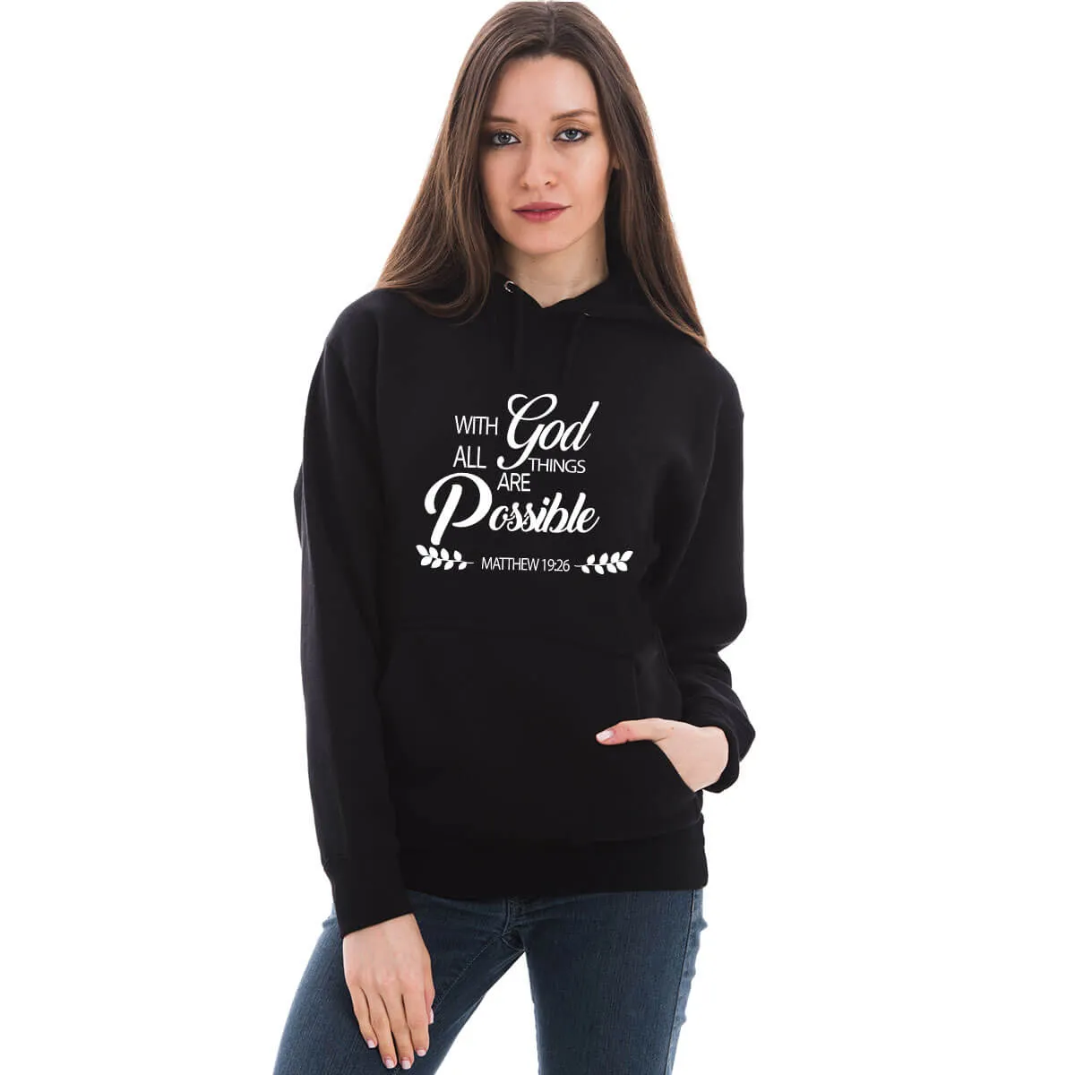All Things Are Possible Unisex Sweatshirt Hoodie