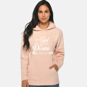 All Things Are Possible Unisex Sweatshirt Hoodie