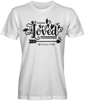 Loved Bible Verse T-shirts