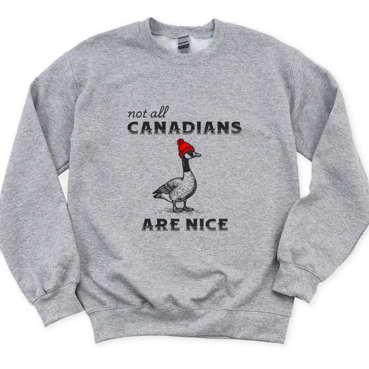 Not all Canadians are Nice - Crewneck Sweatshirt - Adult (2 colour options)