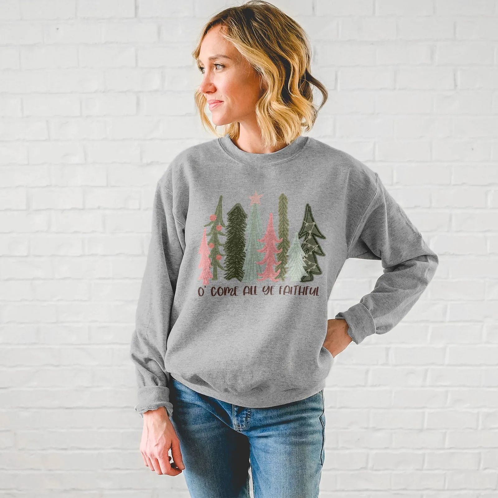 O Come All Ye Faithful Sweatshirt